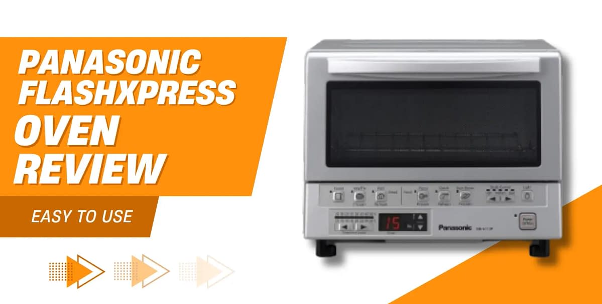 Panasonic FlashXpress Toaster Oven Review