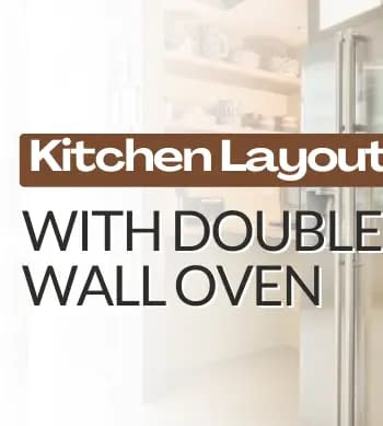 Kitchen Layout with Double Wall Oven