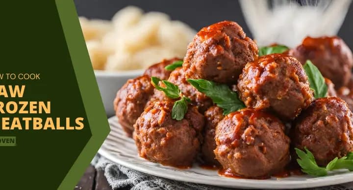 How to Cook Raw Frozen Meatballs in Oven