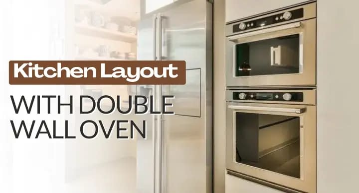 Kitchen Layout with Double Wall Oven