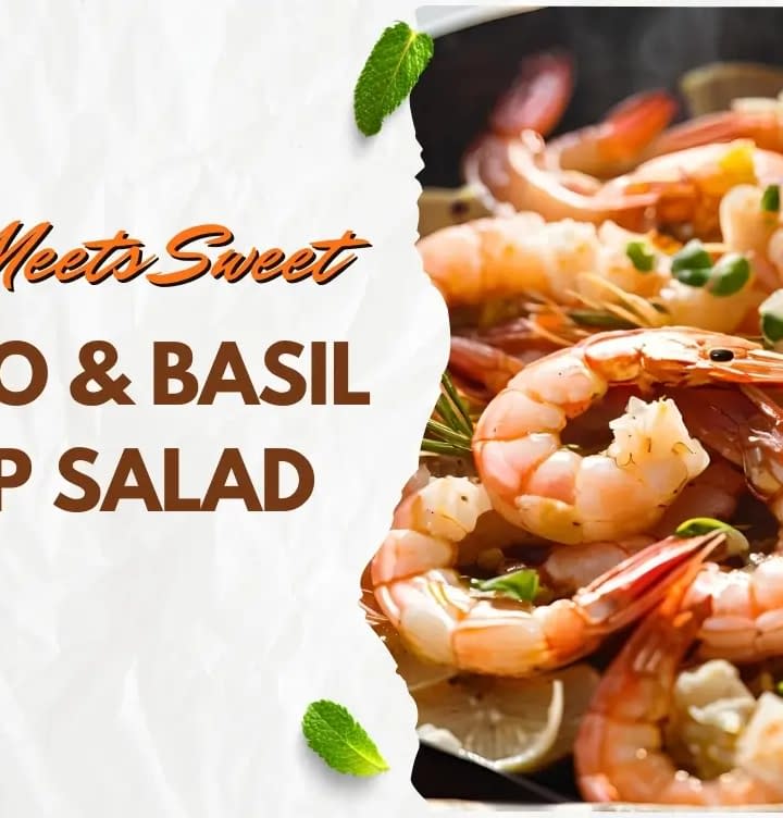 Savory Meets Sweet Thai Mango Basil Shrimp Salad with Coconut Lime Dressing