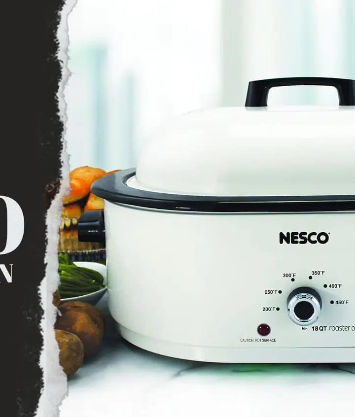 How to Use a Nesco Roaster Oven