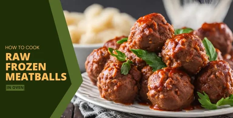 How to Cook Raw Frozen Meatballs in Oven