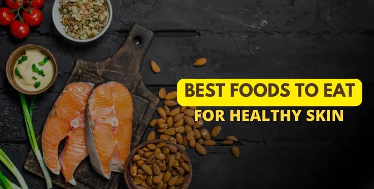 Best Foods to Eat for Healthy Skin