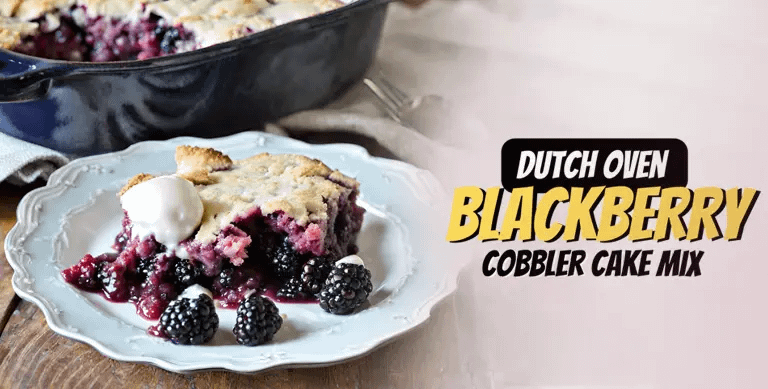 Dutch Oven Blackberry Cobbler Cake Mix