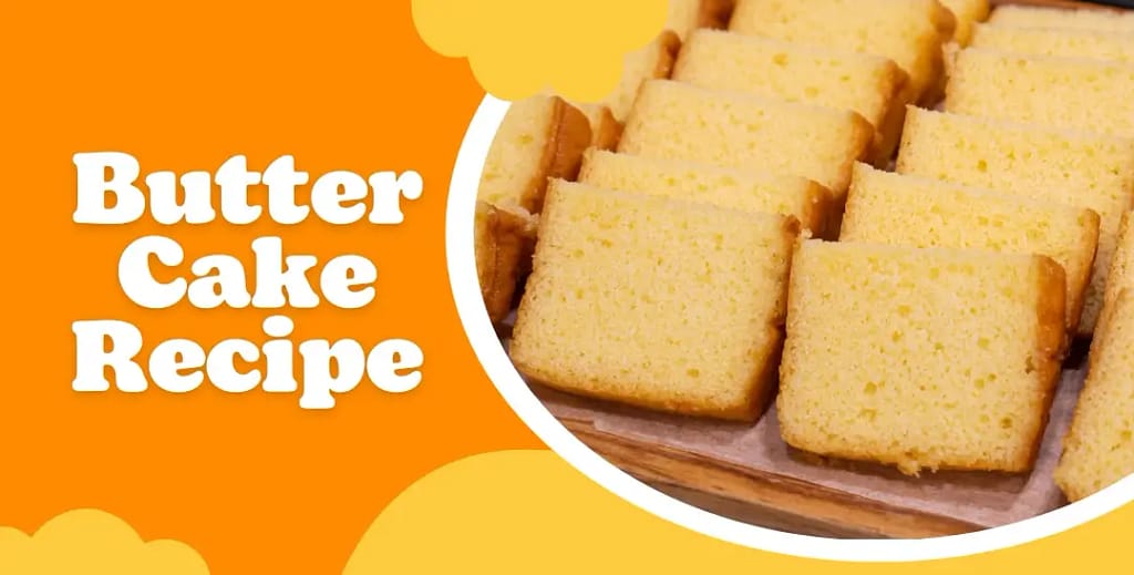 Butter Cake Recipe