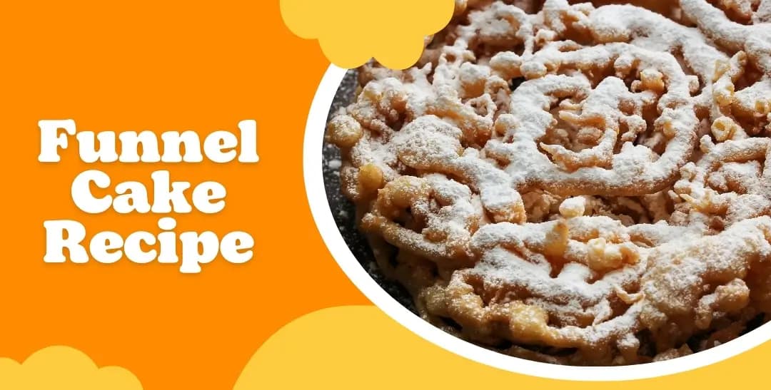 Funnel Cake Recipe