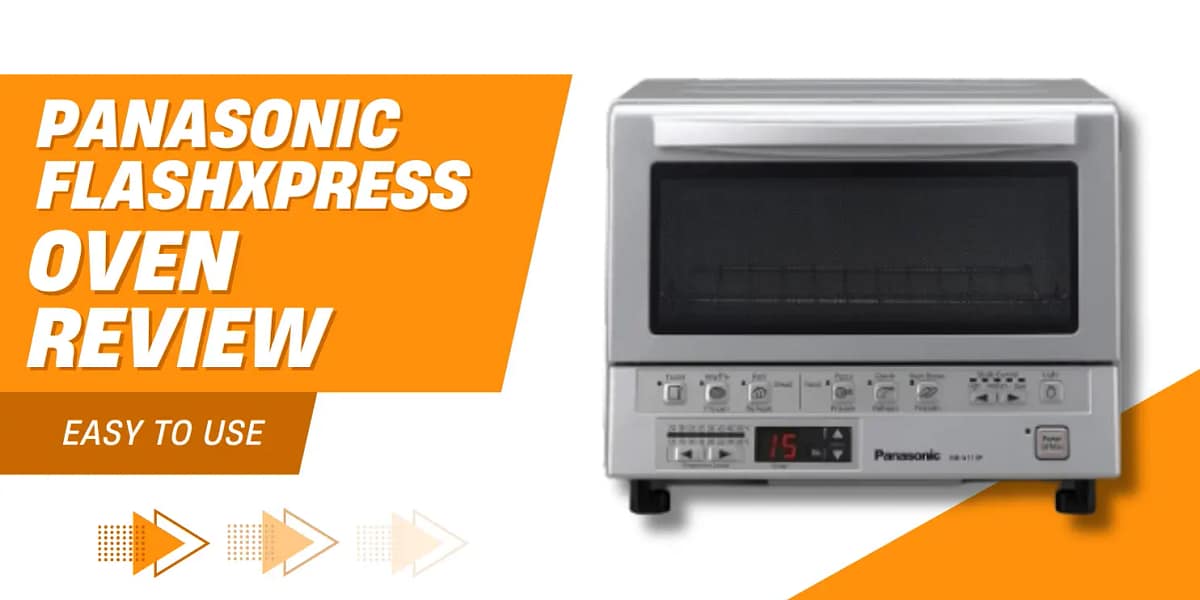 Panasonic FlashXpress Toaster Oven Review