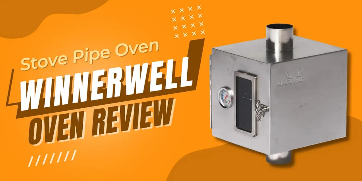 Stove Pipe Oven Winnerwell Pipe Oven Review