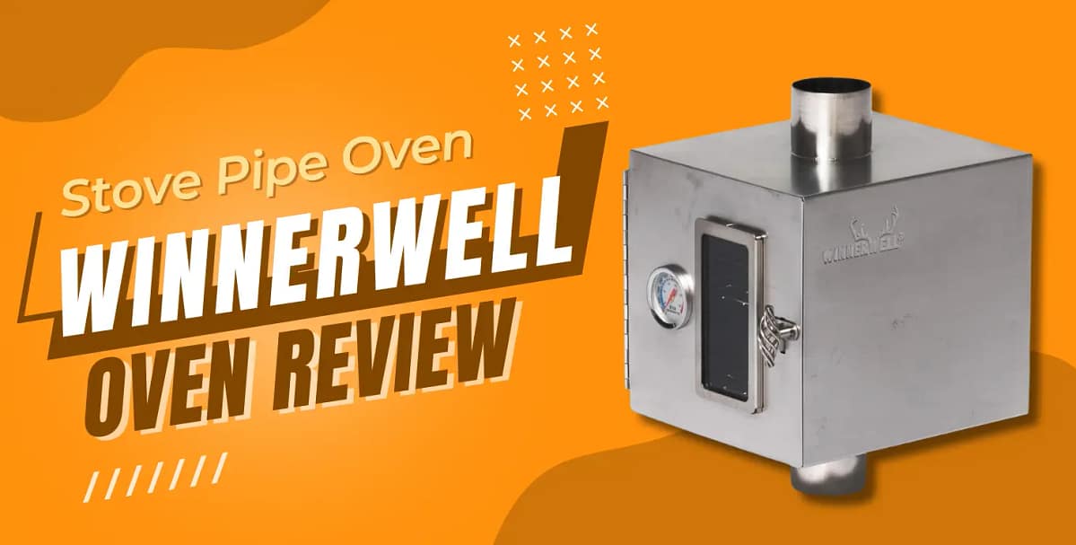 Stove Pipe Oven Winnerwell Pipe Oven Review
