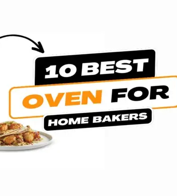 10 Best Oven For Home Bakers