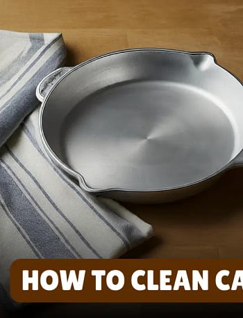 How to Clean Cast Aluminum Cookware